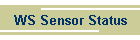 WS Sensor Status